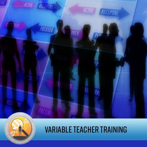 Variable Teacher Training