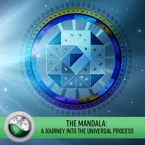 The Mandala: A Journey Into The Universal Process